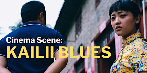 NYPL Cinema Scene: "Kaili Blues" (2015) (Online Discussion Group) primary image