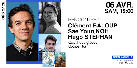Dédicace avec Clément Baloup, Sae Youn Koh & Hugo Stéphan