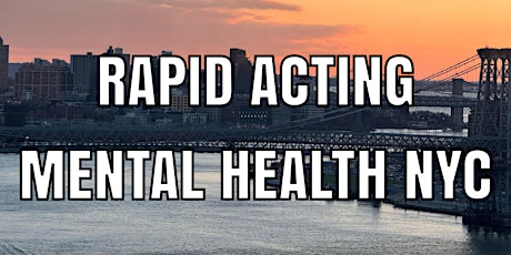 Rapid Acting Mental Health NYC