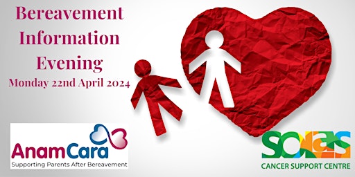 Primaire afbeelding van Anam Cara & The Solas Centre - Bereavement Information Evening