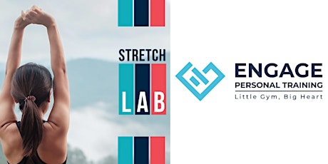 Stretch Lab x Engage Personal Training Sweat & Stretch