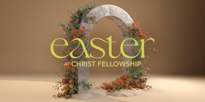 Celebrate Easter at Christ Fellowship primary image