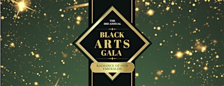 Primaire afbeelding van 3rd Annual Black Arts Gala: Radiance of Our Emeralds