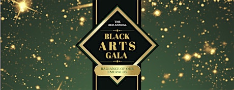 3rd Annual Black Arts Gala: Radiance of Our Emeralds