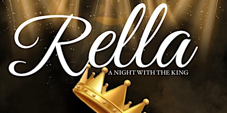 "Rella": A Night With The King