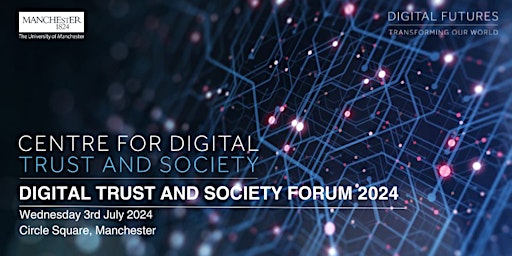 Primaire afbeelding van Centre for Digital Trust and Society Forum 2024