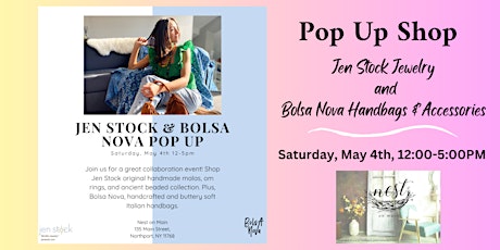 Pop-Up Shop -  Jen Stock Jewelry & Bolsa Nova Handbags & Accessories