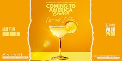 Primaire afbeelding van COMING TO AMERICA BRUNCH: "LEMONADE” EDITION