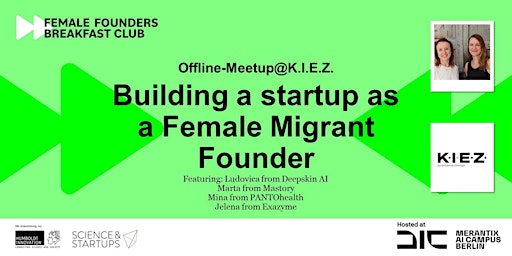 Imagem principal de Female Founders Breakfast Club@K.I.E.Z: StartUp as a Female Migrant Founder