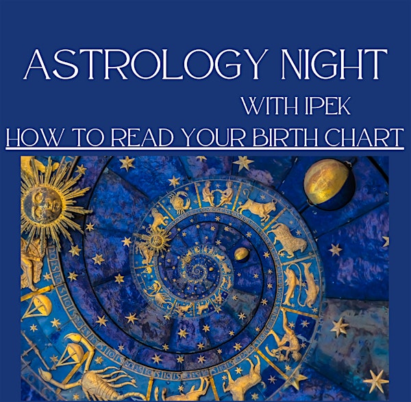 Astrology Night: How to Read Your Birth Chart