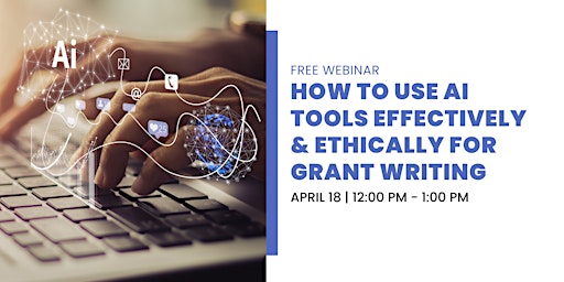 Hauptbild für How to Use AI Tools Effectively and Ethically for Grant Writing