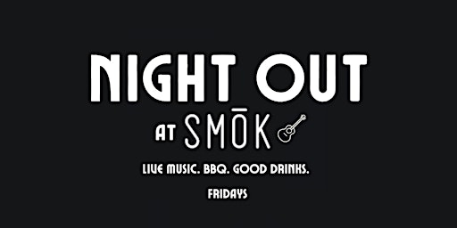 Imagem principal do evento Night Out at SMOK