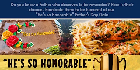 “He’s so Honorable” Father's Day Celebration Gala