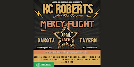 KC Roberts and the Dream w/ Mercy Flight & special guests