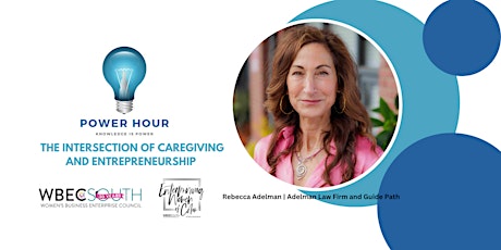 Imagen principal de The Intersection of Caregiving & Entrepreneurship with Rebecca Adelman