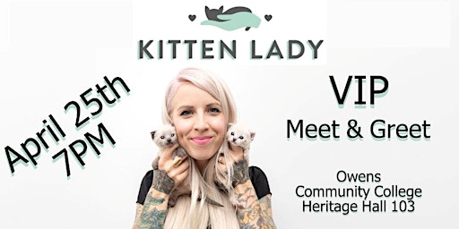 Imagen principal de Kitten Lady VIP Meet and Greet