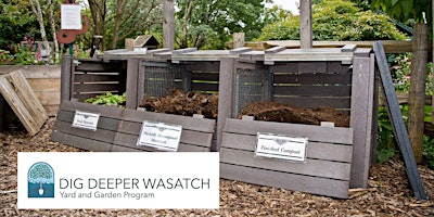 Imagen principal de Dig Deeper Wasatch: Composting Your Way to Black Gold! - Core Class