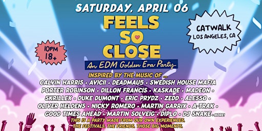 Immagine principale di Feels So Close - A Golden Era EDM Party 