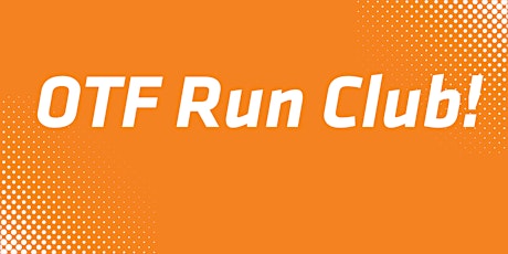 Orangetheory Run Club - SF