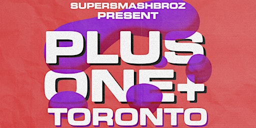 Imagem principal do evento Plus One: Toronto Edition