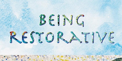 Being Restorative, a Book-Inspired Community Circle with Leaf Seligman  primärbild