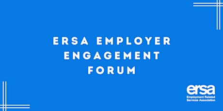 ERSA Employer Engagement Forum