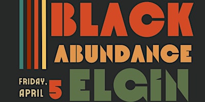 Primaire afbeelding van Black Abundance Elgin: A Celebration!