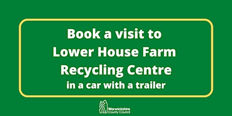 Lower House Farm (car & trailer only) - Friday 29th March