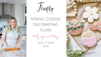 Spring Cookie Decorating Class, led by Sugar Swirl Bakery