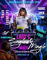 Imagem principal do evento Lady C & Krab Krazy presents  Single and Mingle Mixer