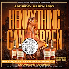 Imagen principal de HENNYTHING CAN HAPPEN (Miami Spring Break Week 3)