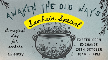 Awaken the Old Ways - Samhain Special -A magical day for seekers