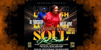 Primaire afbeelding van Southern Soul LEO BASH Featuring West Love, DJ Trucker & Queen Denae
