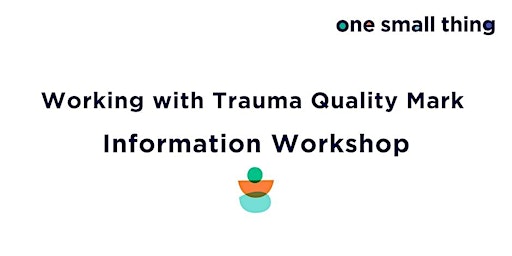 Immagine principale di Working with Trauma Quality Mark Information Workshop 