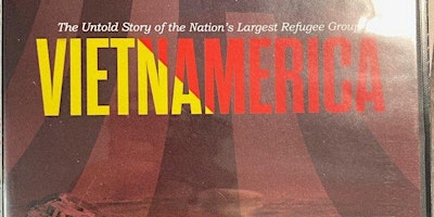 Documentary Viewing & Panel Discussion:  VietNAmerica (Viewing #2)  primärbild