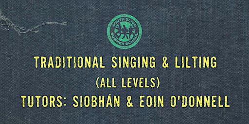 Immagine principale di Traditional Singing/Lilting Workshop: All Levels (Siobhán & Eoin O'Donnell) 