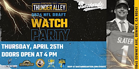 SOUTHERN CALI THUNDER ALLEY REPRESENTS 2024 NFL DRAFT WATCH PARTY
