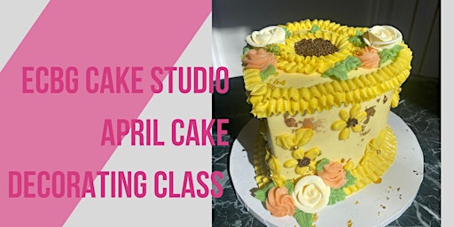 April Cake Decorating Class primary image