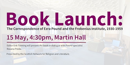 Image principale de Book Launch: 'The Correspondence of Ezra Pound and the Frobenius Institute'