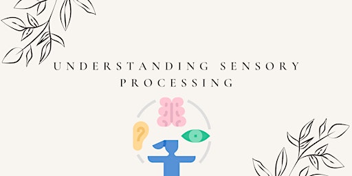 Understanding Sensory Processing primary image