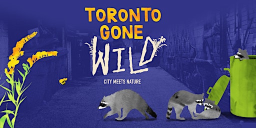 Imagem principal do evento Curator-Led Tour of Toronto Gone Wild
