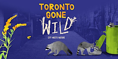 Primaire afbeelding van Curator-Led Tour of Toronto Gone Wild