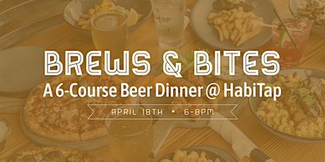 Brews and Bites - A Beer Dinner at  Habitap