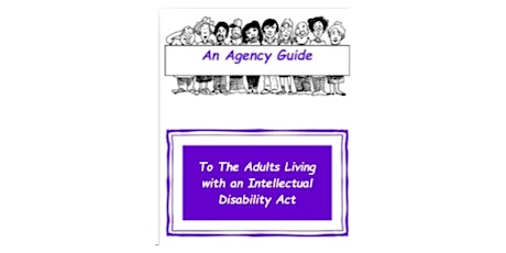 An Agency Guide To The Adults Living with an Intellectual Disability Act