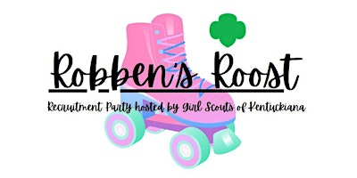 Primaire afbeelding van Girl Scout Recruitment Party at Robben's Roost Skating Rink