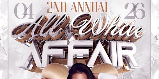 Primaire afbeelding van 2nd Annual All White Affair & Danie_426 Bday Bash