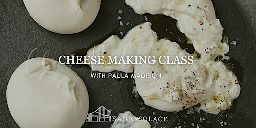 Image principale de Cheese Making Class