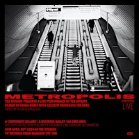 Primaire afbeelding van TKE Studios Presents: Metropolis -  A Live Peformance