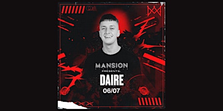 Mansion Mallorca presents Daire - Saturday 06/07!