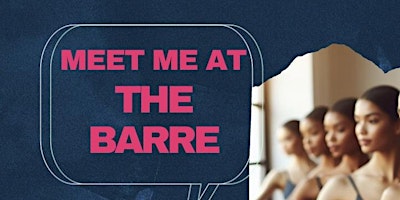 Primaire afbeelding van Meet me at the Barre